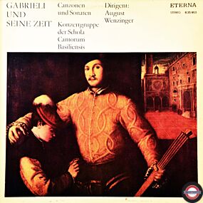 Gabrieli und seine Zeit - Canzonen und Sonaten