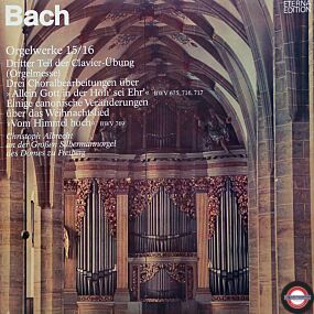 Bach: Orgelwerke auf Silbermann-Org. (15/16)