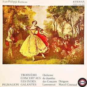 Rameau: Aus "Pigmalion" und "Les indes galantes"