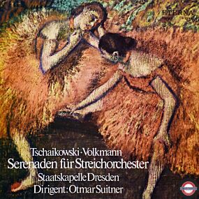 Tschaikowski/Volkmann: Serenaden für Streicher