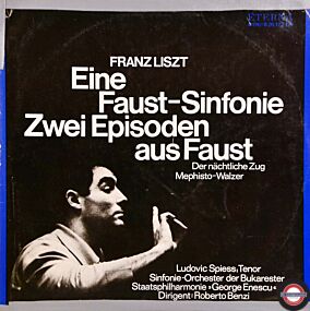 Liszt: Faust-Sinfonie/Zwei Episoden aus Faust (2 LP)