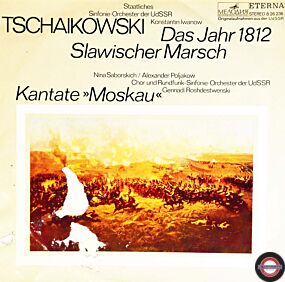 Tschaikowski: Das Jahr 1812/"Moskau"-Kantate
