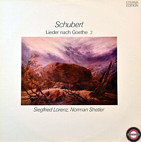 Schubert: Lieder nach Goethe (2) - mit Lorenz/Shetler