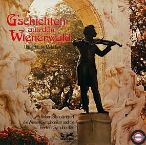 Wien: Unsterbliche Melodien - mit Robert Stolz (2 LP)