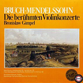 Bruch/Mendelssohn: Violinkonzerte - mit Gimpel