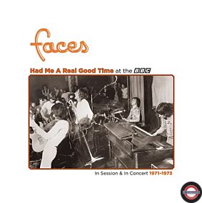 Faces - Had Me A Real Good Time… With Faces! In Session & Live at the BBC 1971-1973 [RSD Black Friday 2023