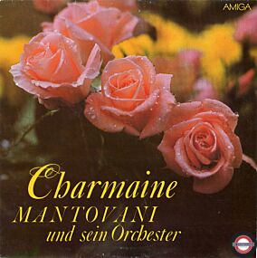 Mantovani Und Sein Orchester - Charmaine 