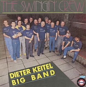 Dieter Keitel Big Band - The Swingin' Crew