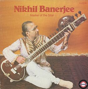 Master of the Sitar - Nikhil Banerjee
