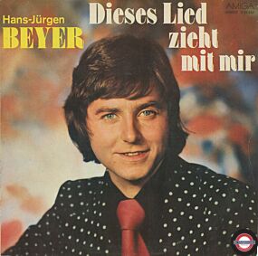 Hans-Jürgen Beyer - Dieses Lied Zieht Mit Mir