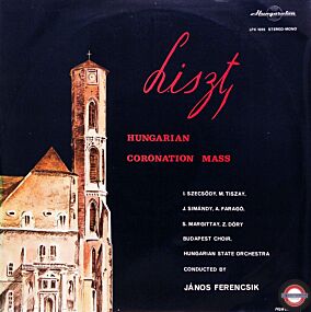 Liszt: Ungarische Krönungsmesse - mit János Ferencsik