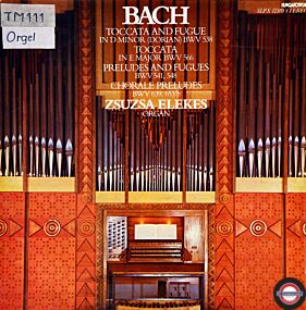 Bach: Toccata und Fuge in d-moll, Choralvorspiele ...