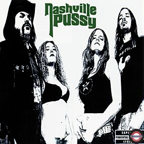 Nashville Pussy	Say Something Nasty