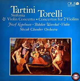 Tartini/Torelli: Sinfonie A-Dur und Violinkonzerte 