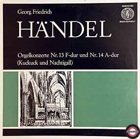 Händel: Konzerte für Orgel und Orchester Nr.13+14
