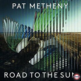 Pat Metheny - Road to the Sun (180g) 