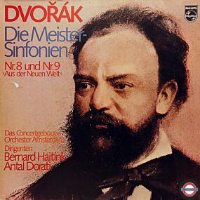 Dvorák: Sinfonien Nr.8+9 - mit Haitink/Dorati (II)