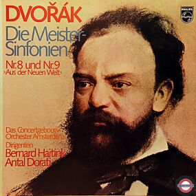 Dvorák: Sinfonien Nr.8+9 - mit Haitink/Dorati (I)