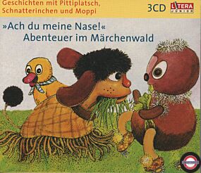 Pittiplatsch, Schnatterinchen und Moppi "Ach du meine Nase!" Abenteuer im Märchenwald
