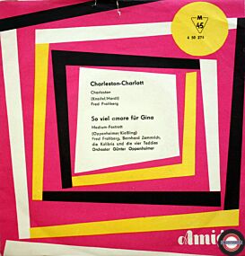 Fred Frohberg – Charleston-Charlott / So Viel Amore Für Gina