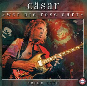 Cäsar– Wer Die Rose Ehrt  (CD)