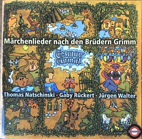 Thomas Natschinski, Gaby Rückert, Jürgen Walter ‎– Es War Einmal (Märchenlieder Nach Den Brüdern Grimm)  (CD)