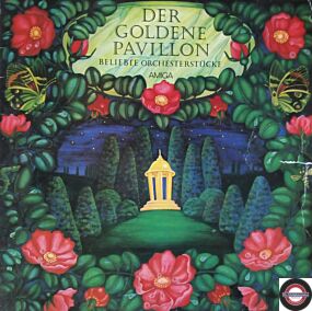 Rundfunkorchester Berlin - Der goldene Pavillon - Beliebte Orchesterstücke