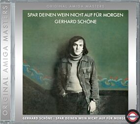 Gerhard Schöne - Spar Deinen Wein Nicht Auf Für Morgen (CD)