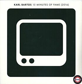 Karl Bartos ‎– 15 Minutes Of Fame (2016) - 7" Single