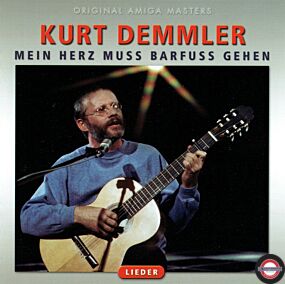 Kurt Demmler Mein Herz Muss Barfuss Gehen – Lieder ‎(CD, Comp)