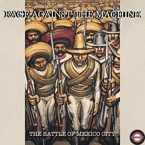  RSD 2021:Rage Against The Machine - The Battle of Mexico City
