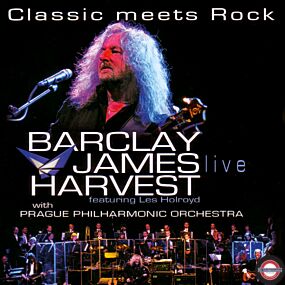 Barclay James Harcest Feat. Les Holroyd - Classic Meets Rock