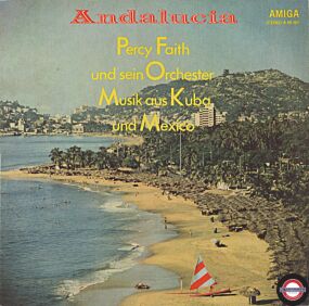Percy Faith & Sein Orchester - Andalucia - Musik aus Kuba und Mexico