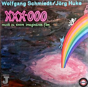 Wolfgang Schmiedt & Jörg Huke - XXX-000 - Musik Zu Einem Imaginären Film