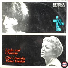 Unser Leben Im Lied (06) - Lieder Und Chansons Dargeboten Von Cipé Lincovsky & Fania Fénelon