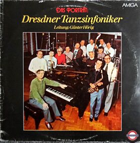 Dresdner Tanzsinfoniker - Leitung Günter Hörig - Das Porträt - 