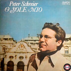 O Sole Mio - Peter Schreier