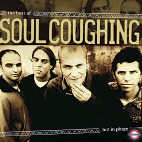 SOUL COUGHING - LUST IN PHAZE