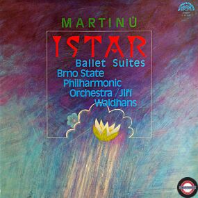 Martinů: Istar - Suiten Nr.1 und Nr.2 aus dem Ballett