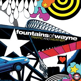 FOUNTAINS OF WAYNE - TRAFFIC AND WEATHER