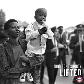Trombone Shorty (Troy Andrews) - Lifted (180g)