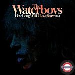 RSD 2021: The Waterboys - How Long Will I Love You 2021 (RSD 2021 Exclusive)