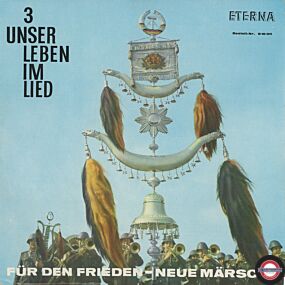 Unser Leben Im Lied - 03 - Für Den Frieden - Neue Märsche