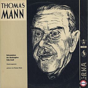 Bekenntnisse Des Hochstapler Felix Krull - Gelesen Von Thomas Mann