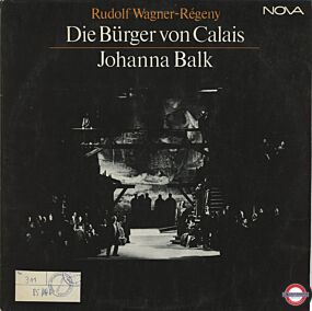 Wagner-Régeny: Die Bürger von Calais/Johanna Balk