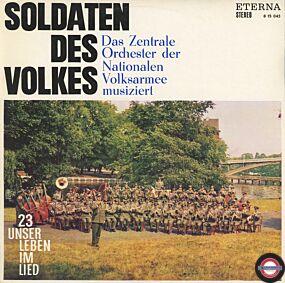 Unser Leben Im Lied - 23 - Soldaten Des Volkes - Das Zentrale Orchester Der NVA Musiziert