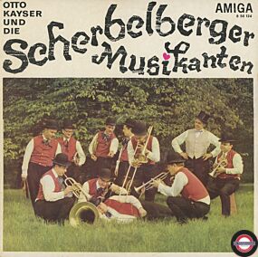 Otto Kayser und die Scherbelberger Musikanten