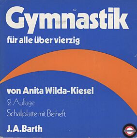 Anita Wilde-Kiesel: Gymnastik für alle über 40