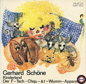  Gerhard Schöne ‎– Kinderland / Der F-Tsch-Chqu-&%-Wumm-Apparat 