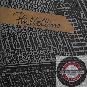 PHIL COLLINS - Live From The Board… The Official Bootleg